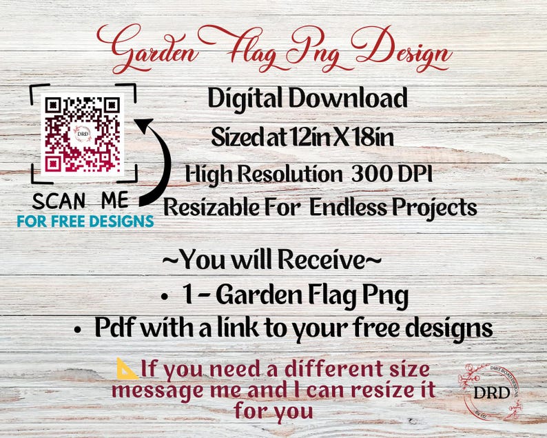 May include: A digital download graphic design for a garden flag, sized at 12in x 18in. The image includes a QR code to scan for free designs, and text that says "Garden Flag Png Design". The image is high resolution at 300 DPI.