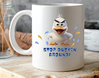 Stop Duckin Around Mug Sublimation Design, Funny Mug Wrap, Funny Mug png, 11oz & 15oz Mug Sublimation Design, Coffee Mug Wrap, Sarcastic png