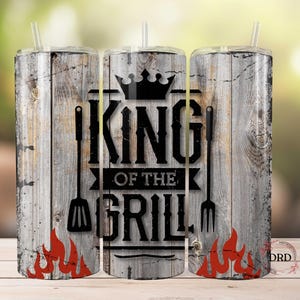 King of The Grill Fathers Day Tumbler Wrap Png, 20oz Skinny Sublimation Design, Grill Master Tumbler Wrap, Tumbler Wrap For Men, BBQ Tumbler