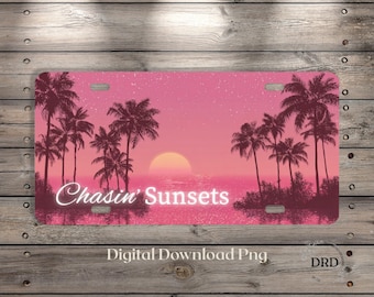 Beach Sunset Sublimation Design, Chasin’ Sunsets License Plate PNG, Tropical Palm Trees, Summer Digital Download, Coastal Car Plate