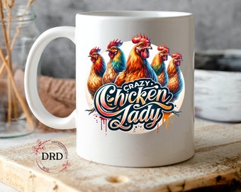 Crazy Chicken Lady 11oz & 15oz Mug Sublimation Design, Instant Download, Funny Chicken png, Mom Mug Wrap, Rooster Sublimation, Funny Mug Png