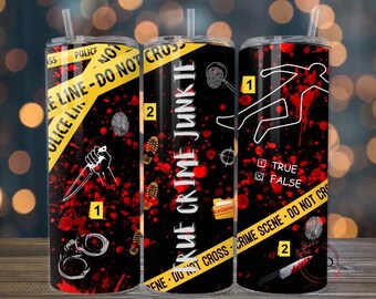True Crime Tumbler Wrap 20oz Sublimation Tumbler Wrap, True Crime Junkie Wrap, Crime Scene Png, 30oz Tumbler Wrap, Crime Tumbler Design