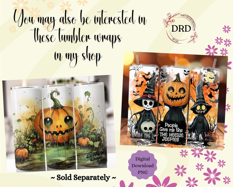 May include: Three Halloween-themed tumbler wraps featuring a pumpkin, a spooky figure, and a witch. The pumpkin wrap has a green and orange pumpkin with a smiling face. The spooky figure wrap has a black figure with a white skull and a witch's hat. The witch wrap has a black figure with a witch's hat and a cat. The wraps are all on a white background. The text "People Give me the Heebee Jeepies" is on the spooky figure wrap.