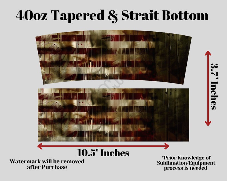 May include: A digital design for a 40oz tapered tumbler with a distressed American flag design. The design is 10.5 inches wide and 3.7 inches tall.  "Prior Knowledge of Sublimation/Equipment process is needed"