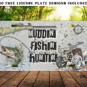 Muddin Fishin Huntin License Plate, Rustic Camo ATV & Bass Fishing Tag, Country Redneck Truck Front Plate, Redneck License Plate Png