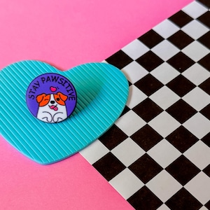 Stay Pawsitive Pin | Dog Pin | Enamel Pin | Lapel Pin | Backpack Pin |Unique Pin |Hat Pin |Funny Pin |Cute Gift | Dog Lover Gift