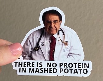 Dr.Nowzaradan Magnet “There is no protein in mashed potato” Funny Magnet Funny Gifts - Magnets for Fridge Magnets for Car Nurse Doctor Gift