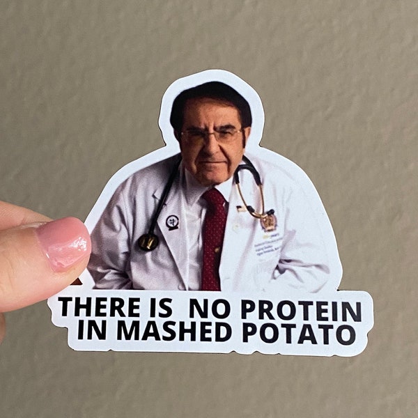 Dr.Nowzaradan Magnet “There is no protein in mashed potato” Funny Magnet Funny Gifts - Magnets for Fridge Magnets for Car Nurse Doctor Gift