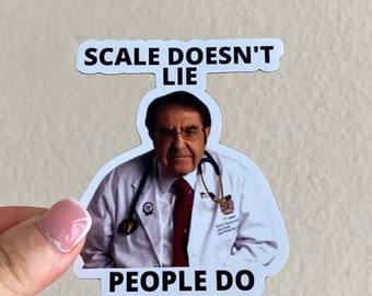 Dr. Nowzaradan meme magnet “Scale Doesn’t lie, People do” Funny Fridge Magnet Funny Nurse Gifts Magnets for Refrigerator Waterproof Magnet