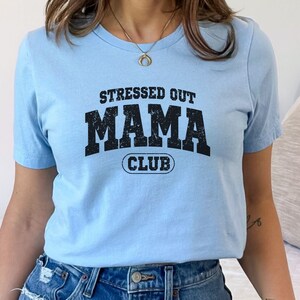 Funny Mothers Day Shirt,Mama Shirt for Mothers Day,Gift for New Mom,Tshirt for Mothers Day,Cute Mothers Day Gift,Mom Shirt Gift Ideas