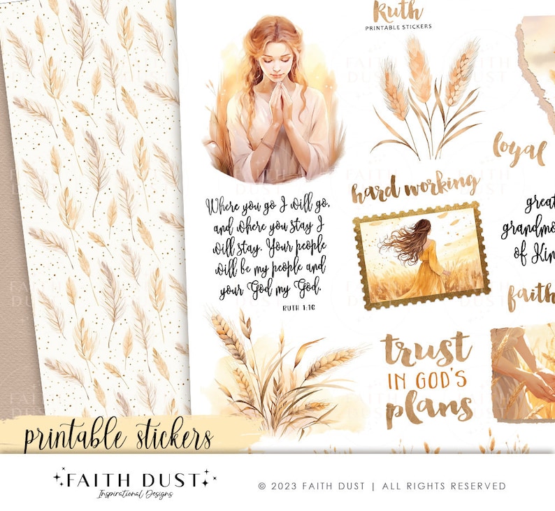 May include: Printable stickers with a watercolor design featuring wheat stalks, a woman praying, and inspirational quotes. The quotes include "Where you go I will go, and where you stay I will stay. Your people will be my people and your God my God" and "Trust in God's Plans".