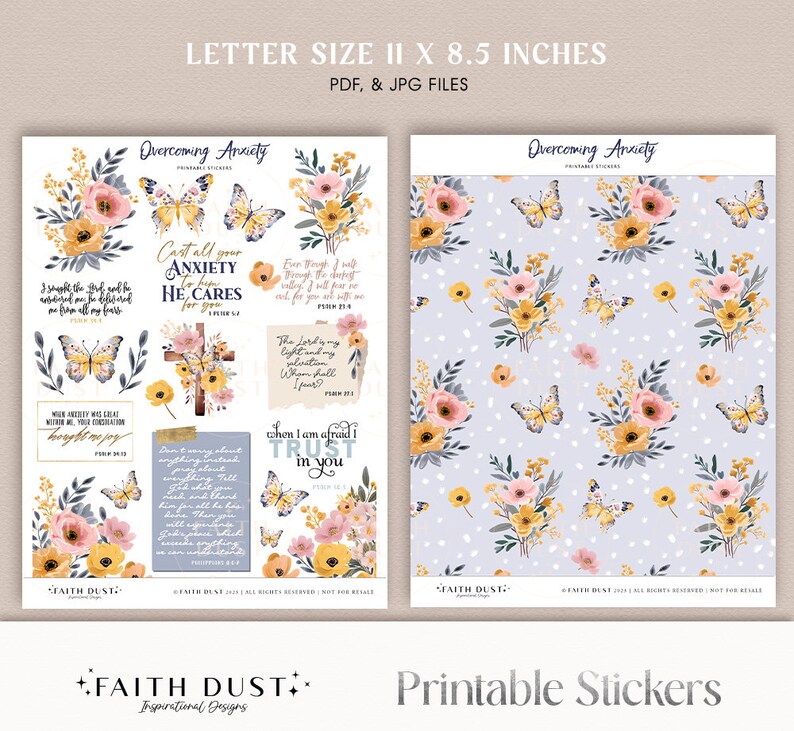 May include: Printable stickers featuring floral and butterfly designs with inspirational quotes about overcoming anxiety. The stickers are 8.5 inches by 11 inches and are available in PDF and JPG formats.