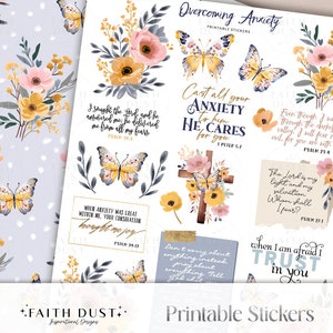 May include: Printable stickers with a floral theme and inspirational quotes about overcoming anxiety. The stickers feature butterflies, flowers, and a cross. The quotes include verses from the Bible, such as "I sought the Lord and he answered me; he delivered me from all my fears." and "Cast all your anxiety to him, for he cares for you."