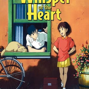 May include: Poster for the animated film "Whisper of the Heart." The image features a young girl in a red shirt and yellow skirt, a boy in a white shirt, and a cat. The title is in large yellow letters above the characters. A bicycle and flowers are also visible.