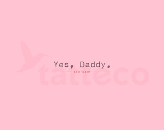 Yes, Daddy. Semi-Permanent Tattoo (Set of 2)