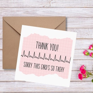 Sorry this card's so tachy ~ Funny medical thank you card ~ Thank you card ~ Nurse, midwife, paramedic thank you card ~ Student to mentor