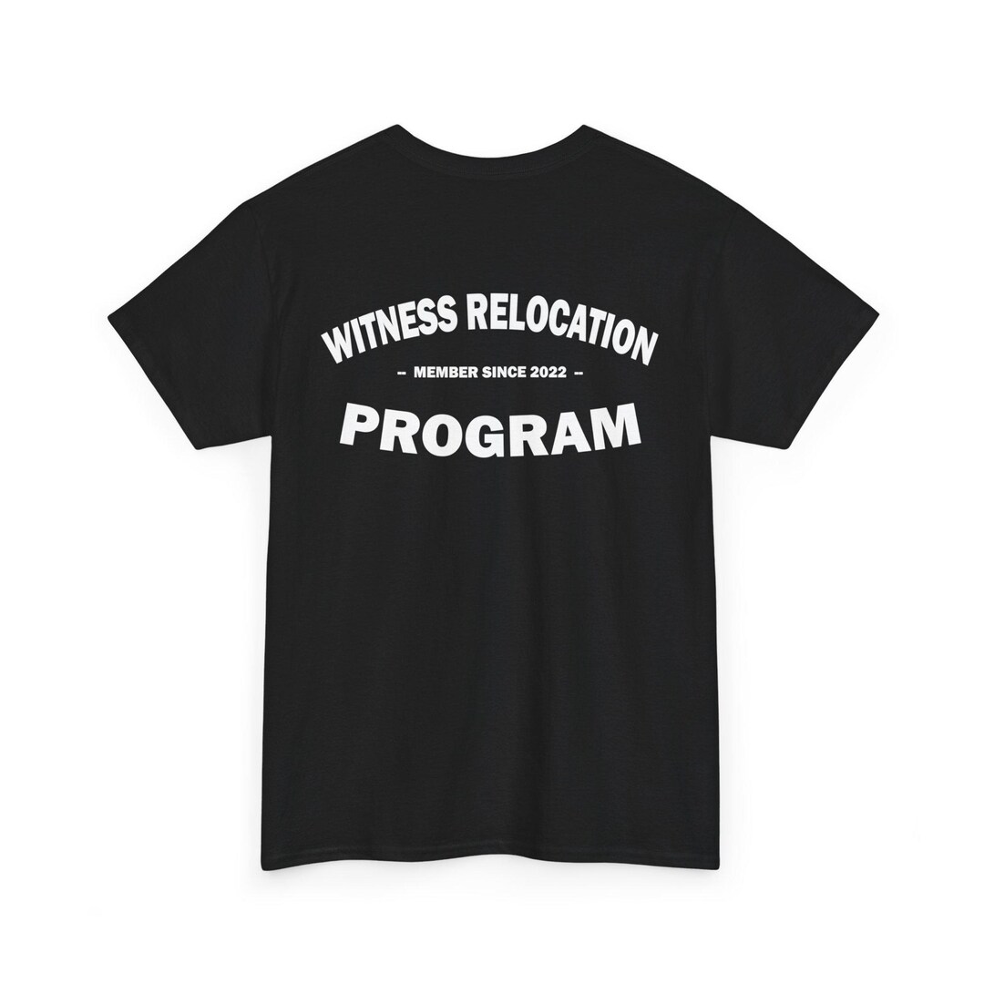Witness Relocation Program Cotton Tee - Etsy