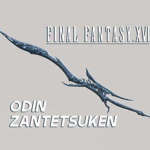 Final Fantasy XVI | Odin&#39;s Zantetsuken Sword | Files for 3D PRINTING