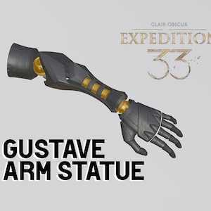 Clair Obscur: Expedition 33 | Gustave&#39;s Arm Statue - Files for 3D PRINTING