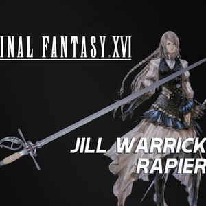 Final Fantasy XVI | Jill Warrick&#39;s Rapier - Files for 3D PRINTING