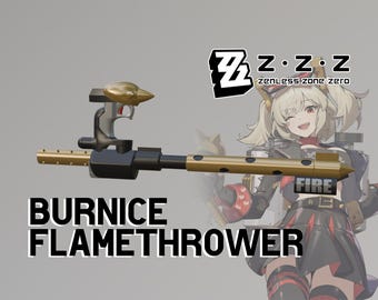 Zenless Zone Zero | Burnice White&#39;s Flamethrower - Files for 3D PRINTING