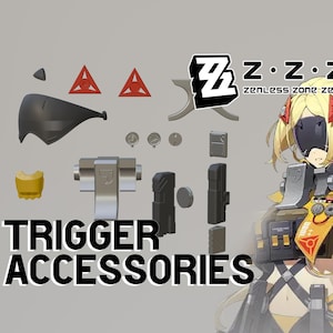 Zenless Zone Zero | Triggerのアクセサリー - 3Dプリント用ファイル