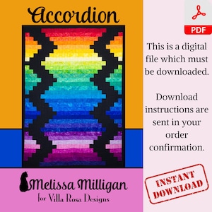 May include: A digital download pattern for a quilt called "Accordion". The quilt features a rainbow of colors in a geometric pattern. The pattern is by Melissa Milligan for Villa Rosa Designs.