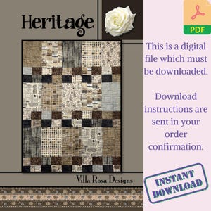 May include: A digital PDF file of a quilt pattern titled "Heritage." The quilt design features a patchwork of squares in shades of brown, beige, and black. The words "Villa Rosa Designs" are at the bottom. An "Instant Download" stamp is visible.