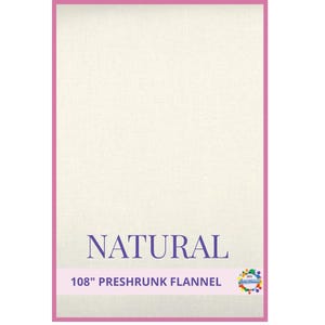 May include: Cream-colored preshrunk flannel fabric with a pink border. The word "NATURAL" is printed in purple, and the text "108" PRESHRUNK FLANNEL" is below it. A colorful logo is in the bottom right corner.