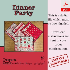 May include: Four red and white quilted placemats with a birdhouse pattern. The placemats are arranged on a wooden surface. The text "Dinner Party" is at the top of the image. The text "Tamara Cook for Villa Rosa Designs" is at the bottom of the image.