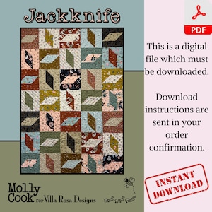 May include: A digital download pattern for a quilt called "Jackknife" by Molly Cook for Villa Rosa Designs. The quilt features a geometric pattern with a variety of colors and fabrics, including brown, green, blue, and pink.