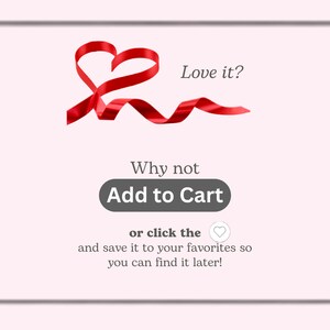 Op de afbeelding: Een lichtroze afbeelding met een rood lint in de vorm van een hart. De tekst luidt: Love it? Why not Add to Cart or click the heart icon and save it to your favorites so you can find it later! Het ontwerp bevat een donkergrijze knop.