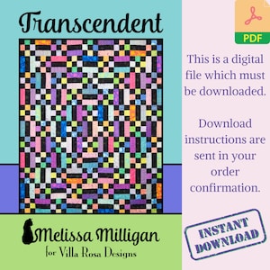 May include: A colorful quilt pattern titled "Transcendent" with a patchwork design in various colors including pink, purple, green, and black. The design is by Melissa Milligan for Villa Rosa Designs. The image also includes a PDF icon and the words "Instant Download".