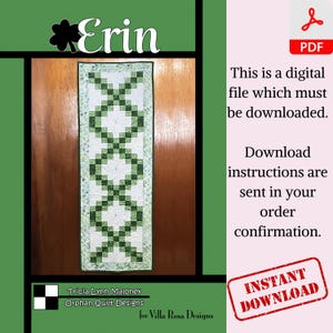 May include: A digital download pattern for a green and white table runner called "Erin" by Tricia Lynn Maloney for Villa Rosa Designs. The pattern features a repeating design of green squares and white flowers.