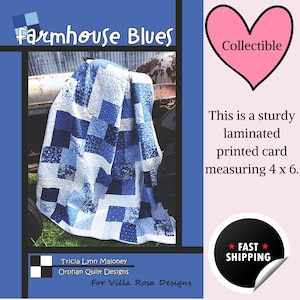May include: A blue and white quilt pattern called "Farmhouse Blues" on a laminated card. The card is 4 inches by 6 inches and is collectible.