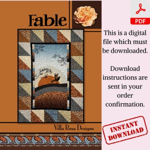 May include: A digital download pattern for a quilt titled "Fable" by Villa Rosa Designs. The quilt features a patchwork design with a central panel depicting a bird silhouetted against a sunset.