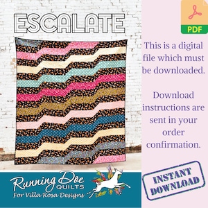May include: A colorful quilt with the word "ESCALATE" in large letters. The quilt features wavy stripes in various colors, including pink, teal, and gold, against a black background. The image also includes text about a digital download.