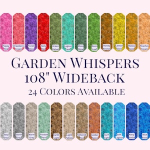 May include: A collection of 24 fabric swatches labeled Garden Whispers 108" Wideback, featuring a floral pattern in various colors including Poppy Pink, Strawberry Cream, Purple Glow, Zesty Red, Green Velvet, Lagoon Leaf, Moss Glow, Neon Leaf, Honey Bronze, Lemon Glow, Mellow Gold, Peaches Cream, Easy Gray, Storm Gray, Warm Gray, Frosted Fern, Earth Light, Light Pebble, Tattered Tan, Golden Spice, Surf Light, Soft Lagoon, Navy Smile, and Blue Frost.