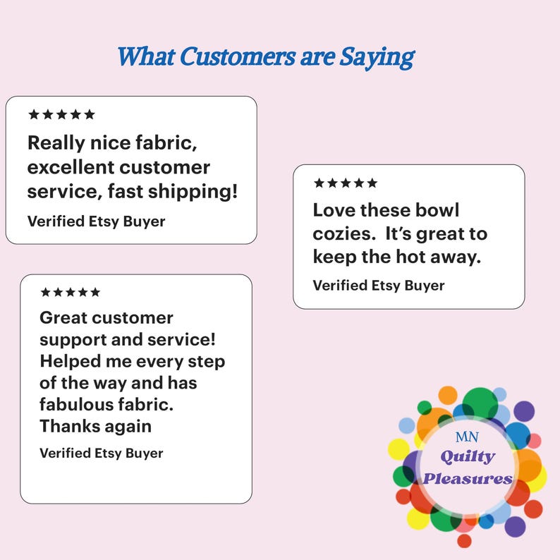 May include: Four customer reviews for a handmade business called "MN Quilty Pleasures". The reviews are positive and highlight the quality of the products and the excellent customer service.