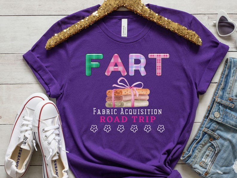 Funny FART Fabric Acquisition Road Trip Funny Sewing T-Shirt Sewing Lover T Shirt Sewciopath Quilter Gift Sew and Sew Sewing Quilt Shirt