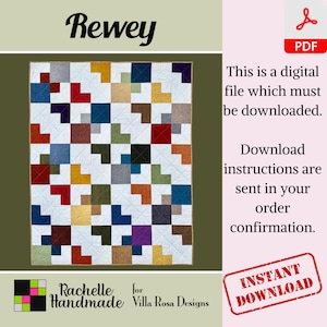 May include: A digital download pattern for a quilt called "Rewey" by Rachelle Handmade for Villa Rosa Designs. The quilt is made up of colorful squares in a geometric pattern.