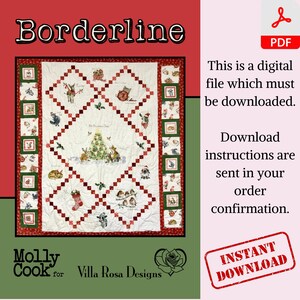 May include: A digital download pattern for a quilt featuring a Christmas theme with a red and green color scheme. The quilt is made up of squares with various images of animals and holiday decorations. The pattern is titled "Borderline" and is by Molly Cook for Villa Rosa Designs.
