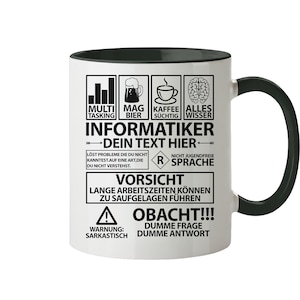 Könnte beinhalten: Weiße Keramik-Kaffeetasse mit schwarzem Rand und Henkel. Die Tasse zeigt ein schwarz-weißes Design mit dem Text "Informatiker - Dein Text Hier -" und anderem zugehörigem Text.