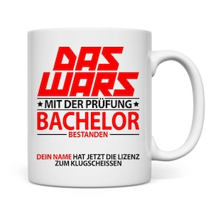 Zum Bachelorabschluss Bachelor Geschenk für die Freundin Mann Tasse