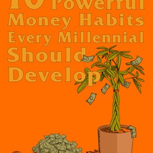 Könnte beinhalten: Ein orangefarbener Hintergrund mit dem Text "10 Powerful Money Habits Every Millennial Should Develop" in Gelb. Eine Illustration einer Topfpflanze, aus deren Ästen Geldscheine fallen. Am unteren Rand des Bildes befindet sich ein Stapel Geldscheine. Der Text "Published By BLACK AMIR" befindet sich am unteren Rand des Bildes.
