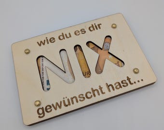 Wooden money gift | Funny money gift "NIX" | Wish-fulfilling gift | Original money gift packaging | Laser engraving | Birthday & wedding