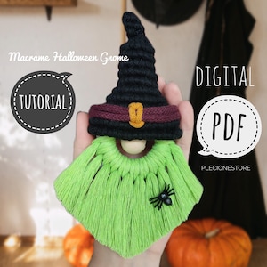 May include: A green macrame Halloween gnome with a black witch hat, a burgundy band, and a wooden bead nose. A black spider is attached to the gnome's beard. The image includes the text "Macrame Halloween Gnome", "Tutorial", "Digital PDF", and "Plecionestore".