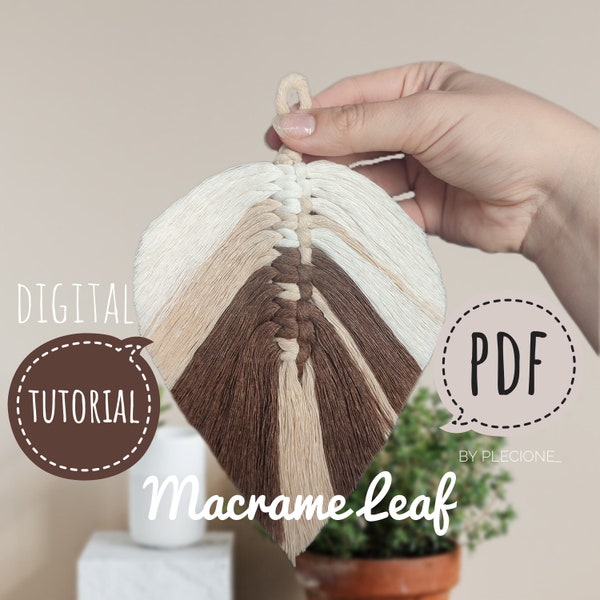 PDF Tutorial of Macrame Leaf for beginners / Feather wall decor DIY / Car charm decor / Leaf keychain / Instant download /Digital Pattern