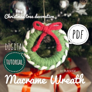 May include: A green and white macrame wreath with a red bow hanging from a Christmas tree. The wreath is a digital tutorial in PDF format. The text "Christmas tree decoration" and "Macrame Wreath" are visible in the image.