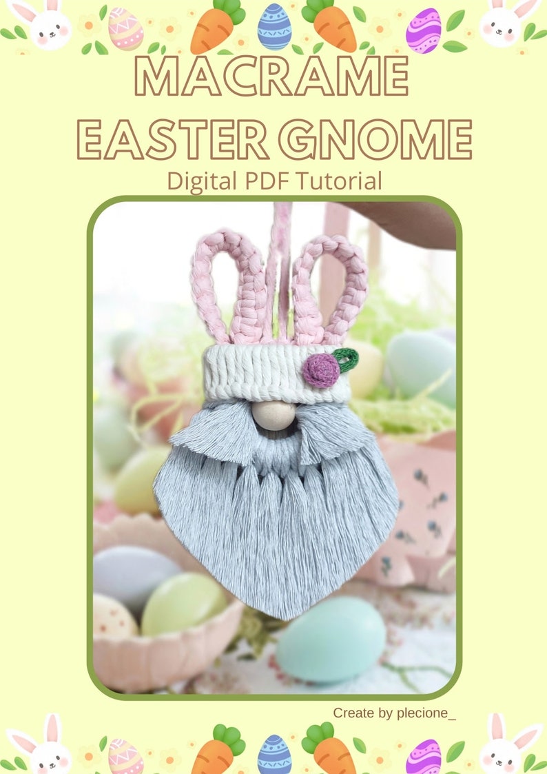 May include: A macrame Easter gnome with pink bunny ears, a white hat with a pink flower, and a light blue beard. The gnome is hanging from a string and is surrounded by Easter eggs.